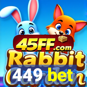 449 bet